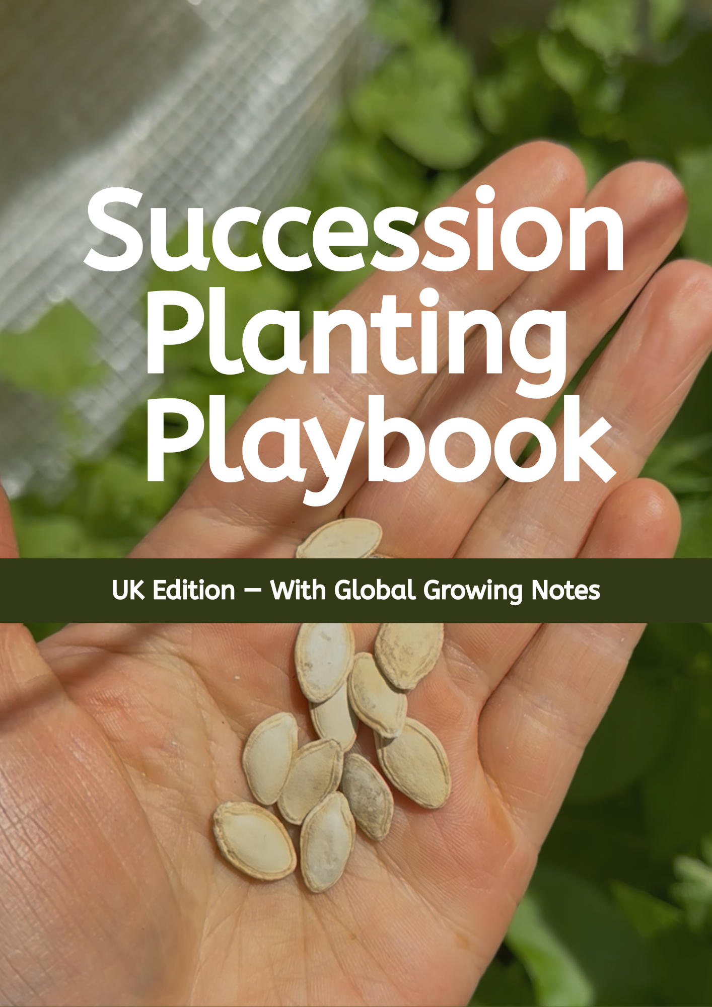 UK Veg Garden & Allotment Succession Planting Playbook - Digital Guide To Planning Multiple Sowings Across The Season PDF